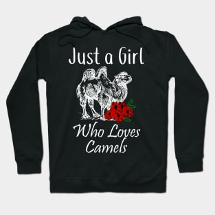 Just a Girl Who Loves Camels Hoodie